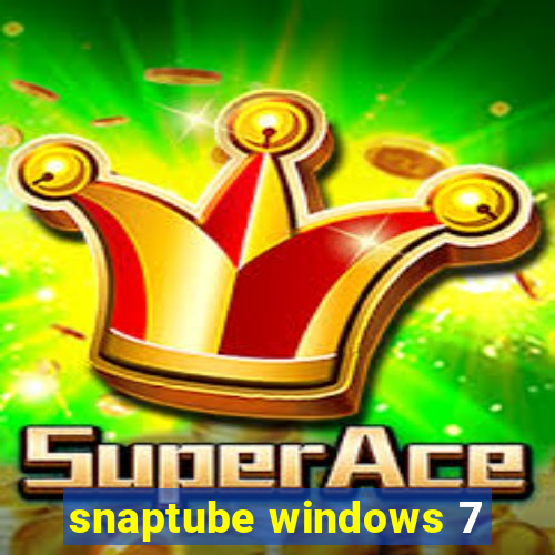 snaptube windows 7